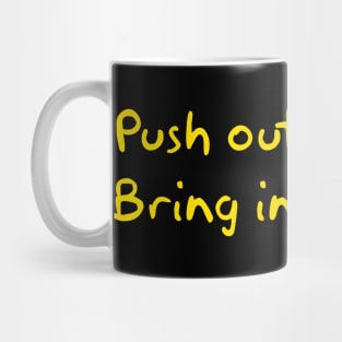 Push out the Jive, Bring in the Love Mug